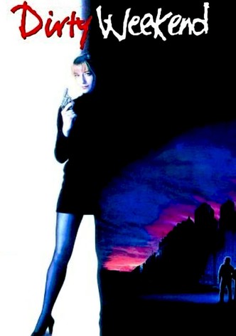Dirty Weekend