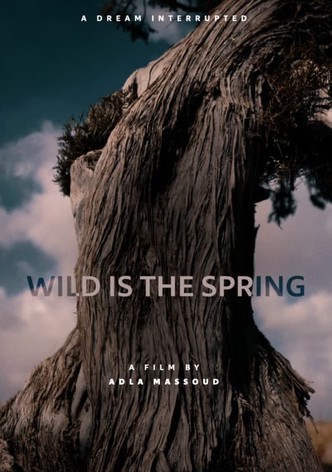 Wild is the Spring