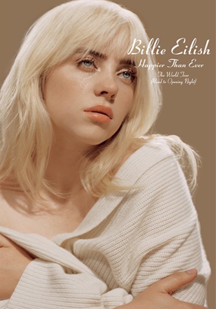 Billie Eilish - Happier Than Ever, The World Tour (Road to Opening Night)