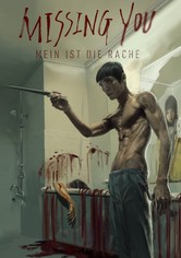 Missing You - Mein ist die Rache