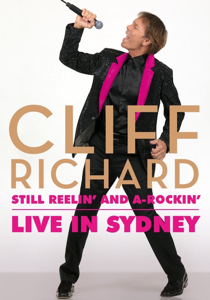 Cliff Richard Still Reelin' and A-Rockin' - Live at Sydney Opera House