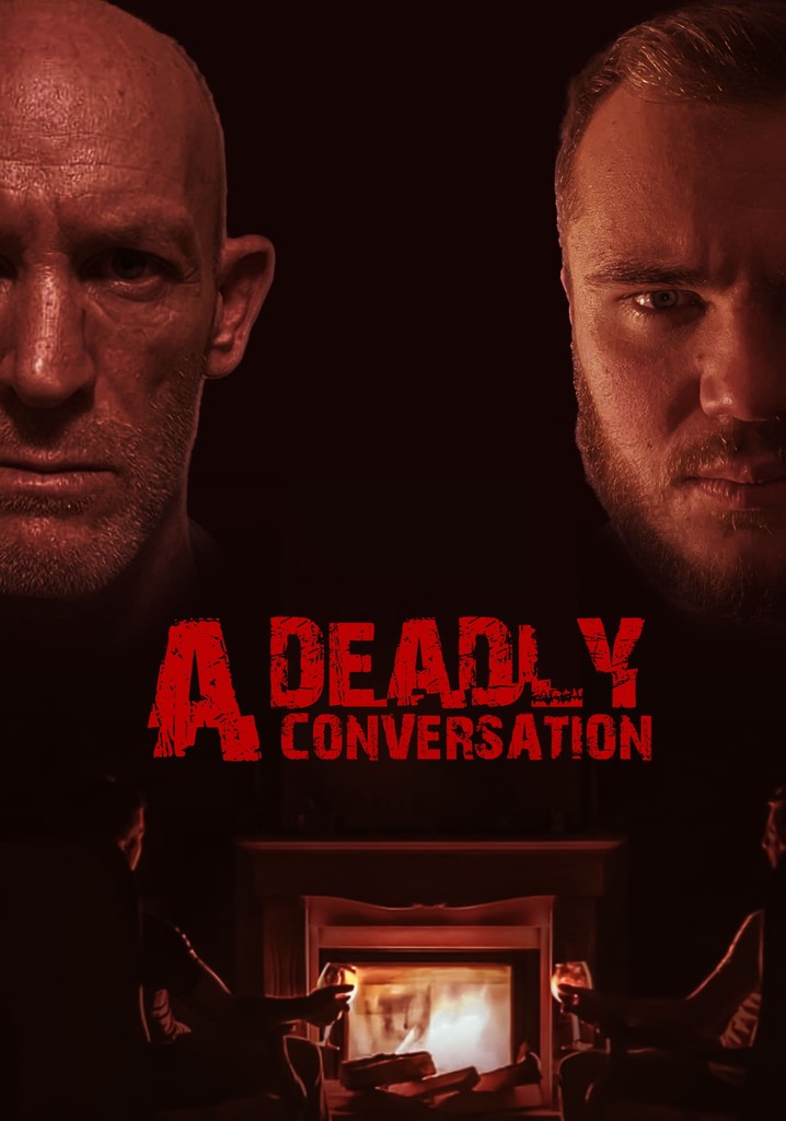 A Deadly Conversation