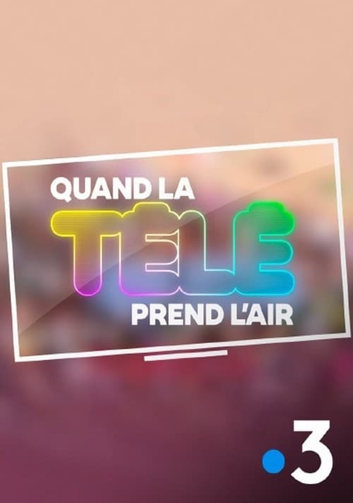 Quand la télé prend l'air