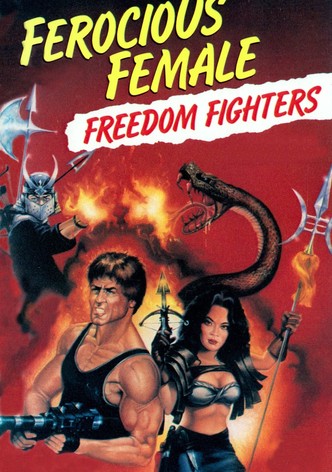 Ferocious Female Freedom Fighters