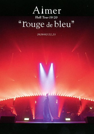 Aimer Hall Tour 19/20 “rouge de bleu” 東京公演 ～bleu de rouge～