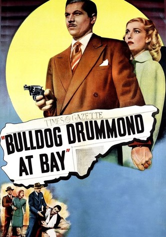 Bulldog Drummond at Bay