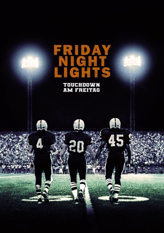 Friday Night Lights - Touchdown am Freitag