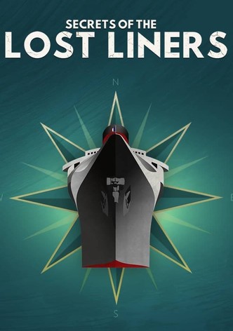 Secrets of the Lost Liners