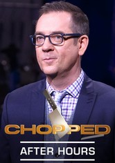 Chopped After Hours