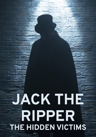 Jack the Ripper: Hidden Victims