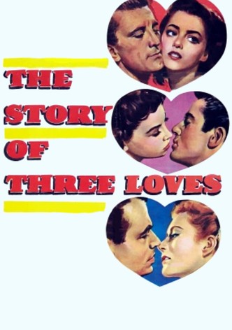 The Story of Three Loves