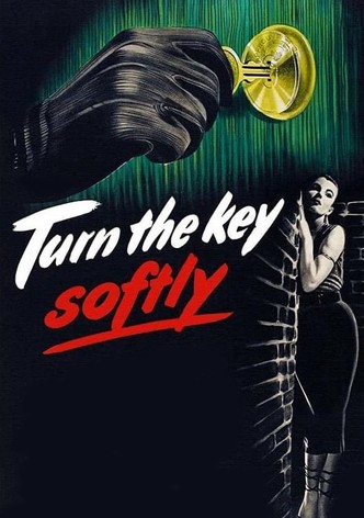 Turn the Key Softly