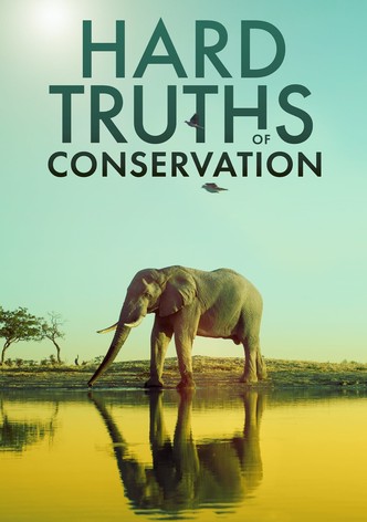 Hard Truths of Conservation