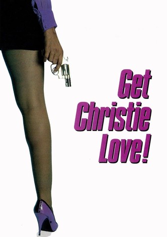 Get Christie Love!