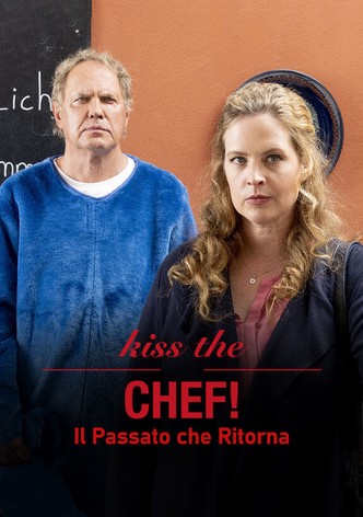 Kiss the Chef - Il passato che ritorna