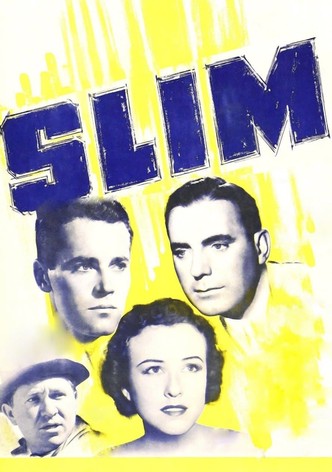 Slim