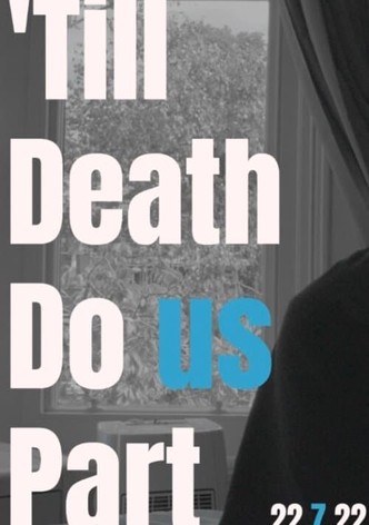 'Till Death Do us Part