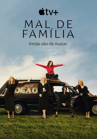 Assistir Mal de Família - ver séries online