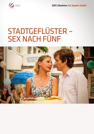 Stadtgeflüster - Sex nach Fünf