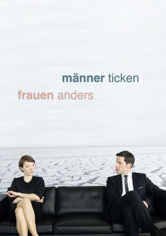 Männer ticken, Frauen anders