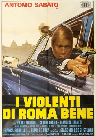 I violenti di Roma bene