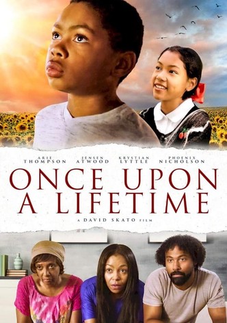Once Upon a Lifetime