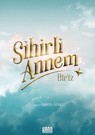 Sihirli Annem Bir'iz