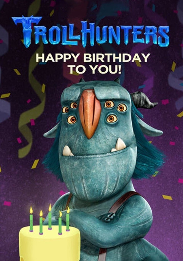 Trollhunters: Happy Birthday to You!