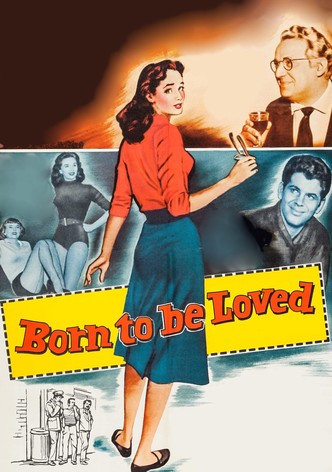 Born to Be Loved