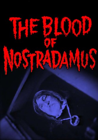 The Blood of Nostradamus