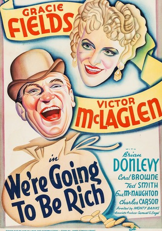 We're Going to Be Rich