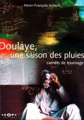 Doulaye, une saison des pluies