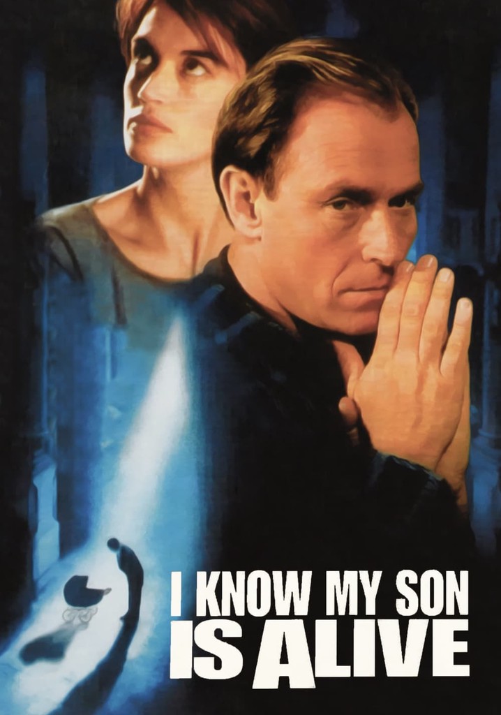 I Know My Son Is Alive