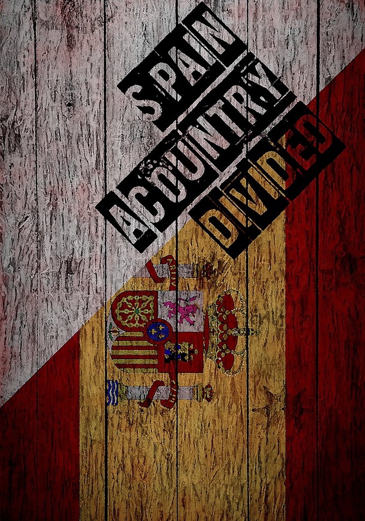 Spain: A Country Divided