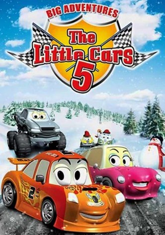 The Little Cars 5: Big Adventures
