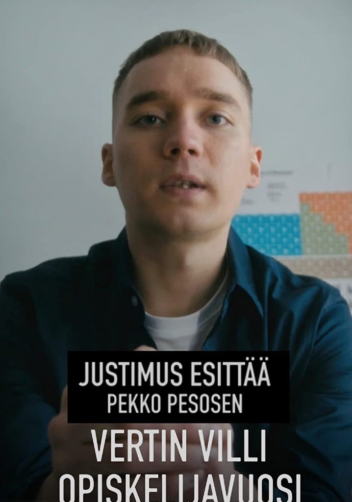 Justimus esittää: Vertin villi opiskelijavuosi