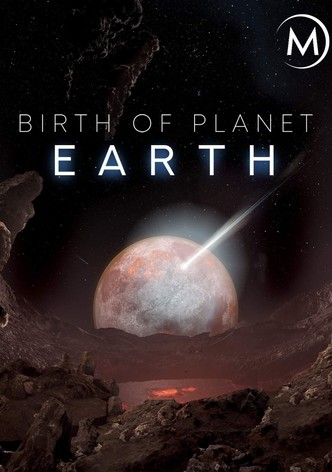 Birth of Planet Earth