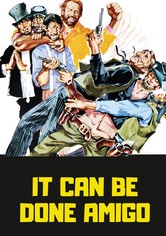 It Can Be Done Amigo