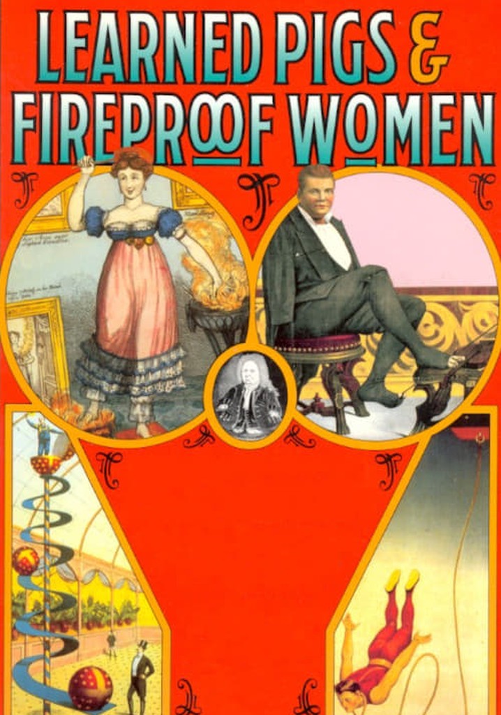 Learned Pigs and Fireproof Women