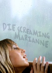 Die Screaming Marianne