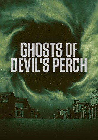 Ghosts of Devil's Perch