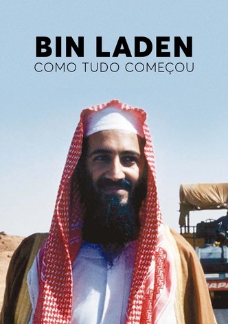 Bin Laden: Como Tudo Começou