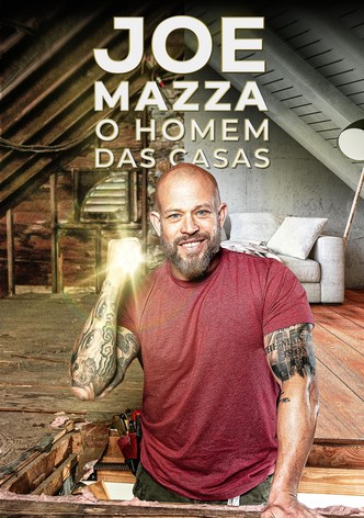 Joe Mazza: O Homem das Casas