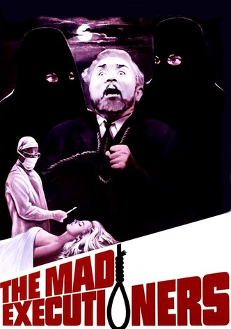 The Mad Executioners