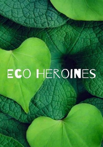 Eco-Heroines