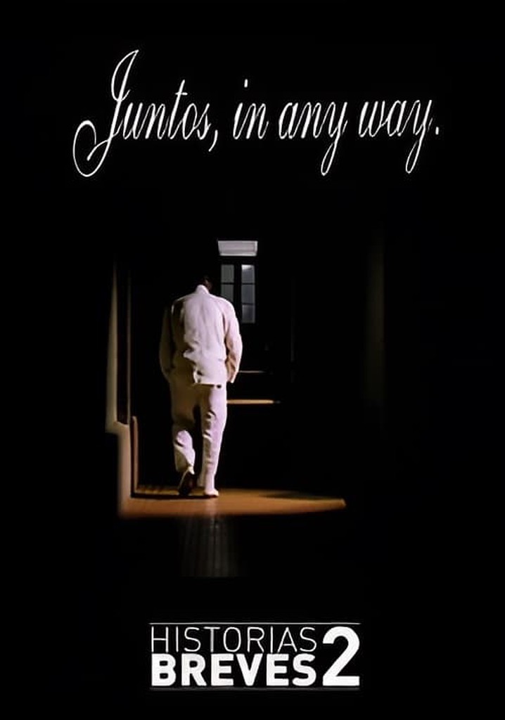 Historais Breves II: Juntos, in any way