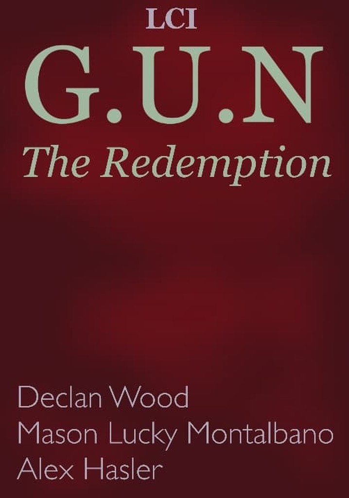G.U.N: The Redemption