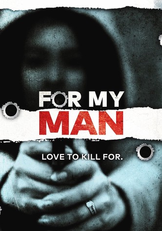 For My Man - watch tv show streaming online