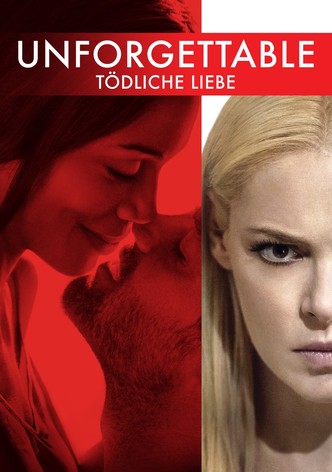 Unforgettable - Tödliche Liebe