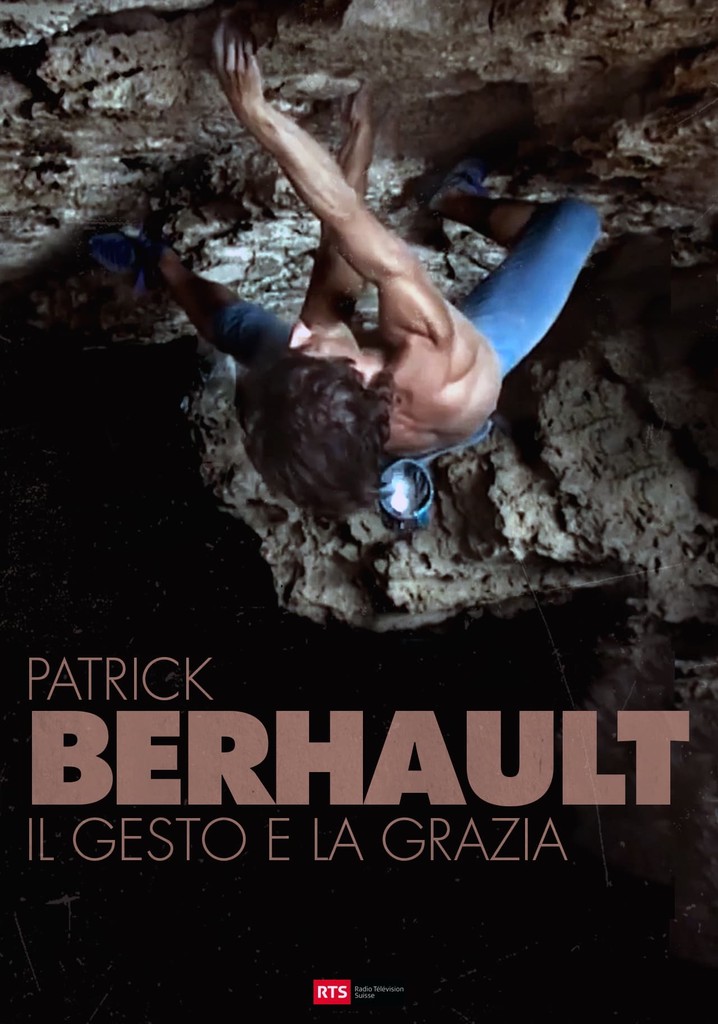 Patrick Berhault - Il Gesto e La Grazia
